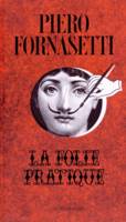 Piero Fornasetti, La folie pratique