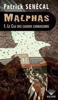 Malphas, 1, Le cas des casiers carnassiers