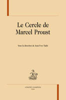 Le cercle de Marcel Proust T1