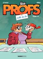 Les Profs - Tome 19 - Note to be, Note to be