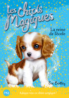 9, Les chiots magiques - numéro 09 La reine de l'école