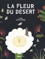 La Fleur du désert, La Fleur du désert