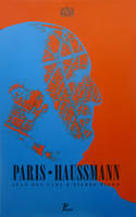 Paris-Haussmann, Le pari d'Haussmann