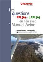 Les questions PPL(A) ou LAPL(A) en lien avec le manuel avion, Avec réponses commentées sujets communs + sujets avion