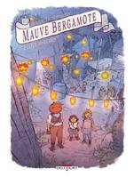 2, Mauve Bergamote T02, La Fête des lucioles