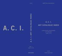 1, A.C.I., Art Catalogue Index, Catalogues raisonnés & critical catalogues of artists