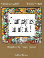 CHAMPAGNES AU MENU !