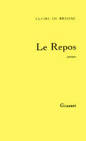 Le repos, roman