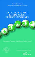 Entrepreneuriat, PME durables et réseaux sociaux, Ouvrage en l'honneur du professeur Robert Paturel