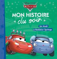 Cars 3, CARS - Mon Histoire du Soir - Noël à Radiator Spring
