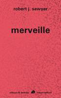 Merveille, Cycle Singularité, tome 3