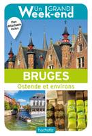 Un week-end à Bruges, Ostende et environs