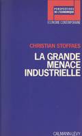 La grande menace industrielle