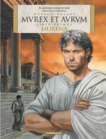 Murena., 1, Murena - édition en latin - Tome 1 - MVREX ET AVRVM (Réédition éd. latine)