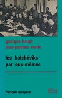 Les bolchéViks par eux-mêmes