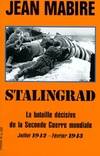 Stalingrad la bataille décisive de la Seconde guerre mondiale, la bataille décisive de la Seconde guerre mondiale