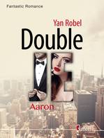 Double je, Aaron, Tome 1