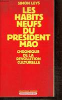 Les habits neufs du président Mao, chronique de la 