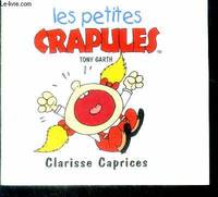 Les petites crapules., Clarisse Caprices