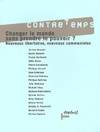 Contretemps  n° 6 - changer le monde sans prendre le pouvoir  !, Nouveaux libertaires, nouveaux communistes