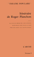 Itinéraire de Roger Planchon