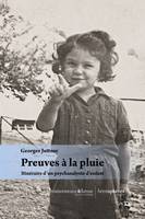 Preuves à la pluie, Itinéraire d'un psychanalyste d'enfant