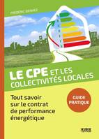 Le CPE et les collectivités locales, Tout savoir sur le contrat de performance énergétique