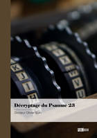 Décryptage du Psaume 23, Décoder la pensée de Dieu