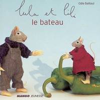 Lulu et Lili, Le bateau