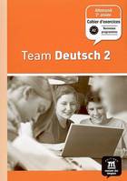 Team Deutsch 2, allemand 2e année, palier 1 / cahier d'exercices, Exercices