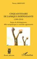 Cinquantenaire de l'afrique indépendante (1960-2010), Enjeux de développement, défis sociopolitiques et nouvelles opportunités