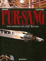 Une aventure de Cliff Burton., 6, Pur-sang