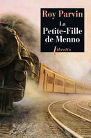 La petite-fille de Menno, nouvelle