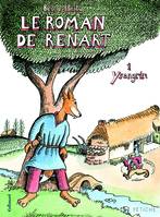 1, Le Roman de Renart (Tome 1-Ysengrin), Ysengrin