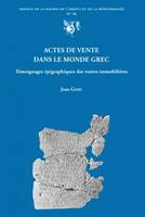 Actes de vente dans le monde grec, Témoignages épigraphiques des ventes immobilières