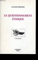 Le Questionnement éthique