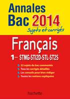 Annales Bac 2014 - sujets et corrigés - Français 1res séries technologiques