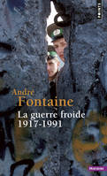 La Guerre froide, 1917-1991