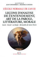 L’École normale de l’an III. Vol. 4, Leçons d’analyse de l’entendement, art de la parole, littérature, morale, Garat - Sicard - La Harpe - Bernardin de Saint-Pierre