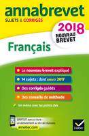 Annales Annabrevet 2018 Français 3e, sujets et corrigés, nouveau brevet