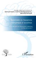 Territoires en transition énergétique et sociétale, Quel rôle pour les dynamiques collectives en Pays de la Loire ?