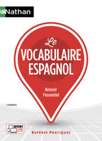 Le vocabulaire espagnol - (Repères pratiques N°57) - 2018