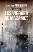 Les Vierges de Mazamet, Roman