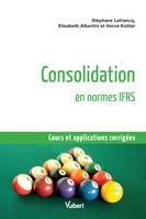 Consolidation en normes IFRS, Cours et applications corrigées