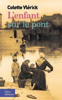 L'ENFANT SUR LE PONT, Roman