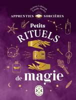 Apprenties sorcières : Petits rituels de magie