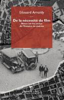 De la nécessité du film, Notes sur les exclus de l'histoire du cinéma