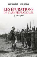 Les épurations de l'armée française 1940 - 1966, Le conflit de devoir de l'officier