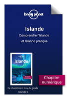 Islande - Comprendre l'Islande et Islande pratique