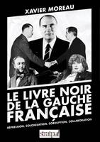 Le livre noir de la gauche française